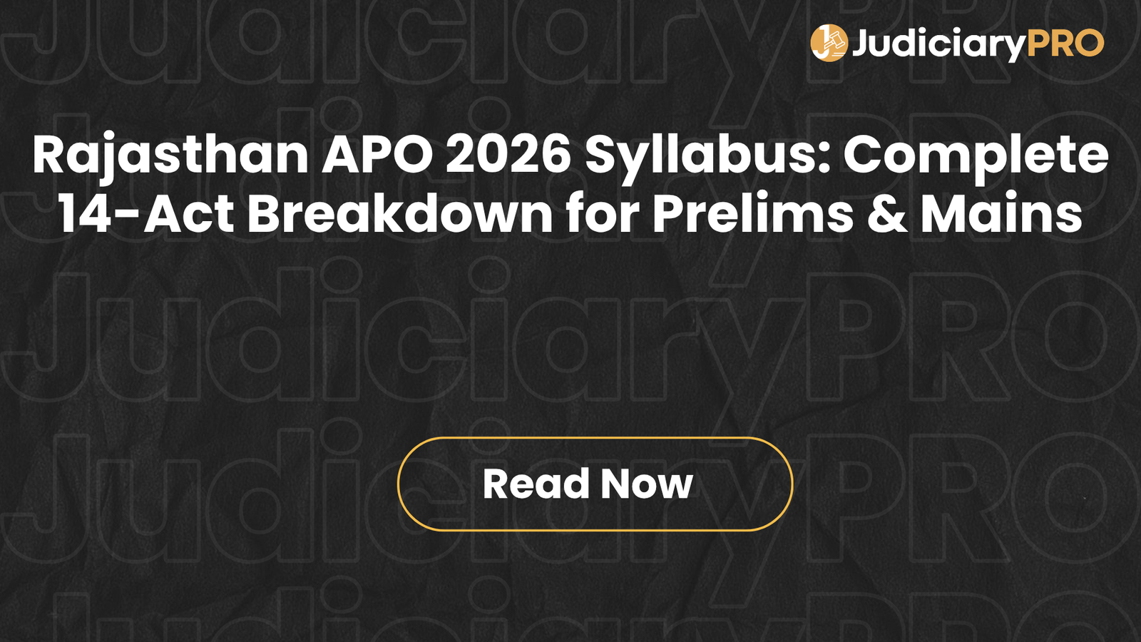 Rajasthan APO 2026 Syllabus: Complete 14-Act Breakdown for Prelims & Mains